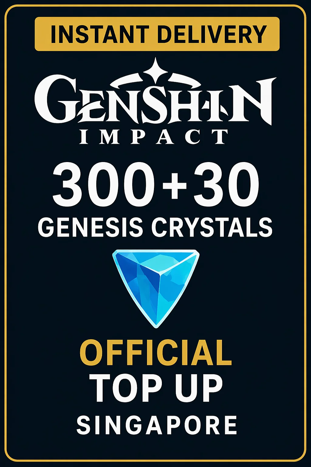 گێنشین ئیمپاکت 300+30 Genesis Crystals Top Up (Singapore) · Genshin Impact